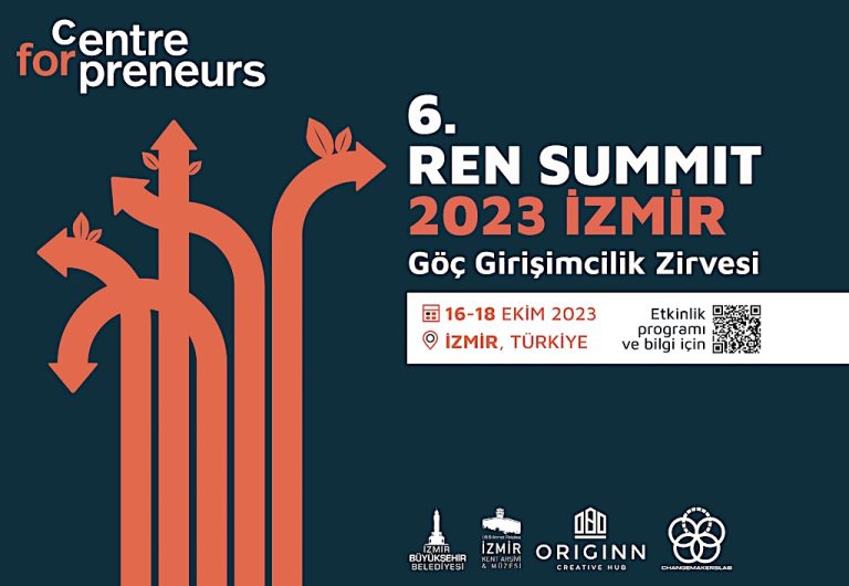 REN Summit – Göç Girişimciliği Zirvesi ilk kez İzmir’de