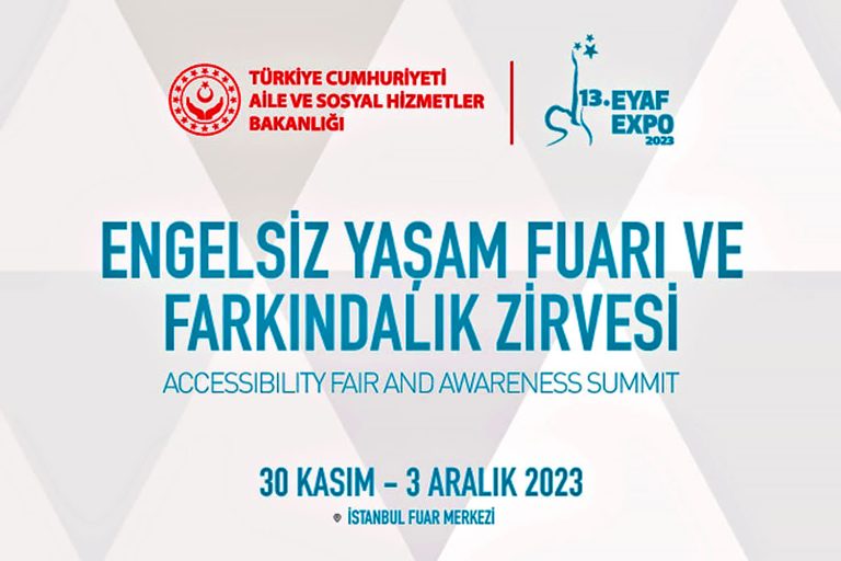 13. Engelsiz Yaşam Fuarı ve Farkındalık Zirvesi yarın başlıyor