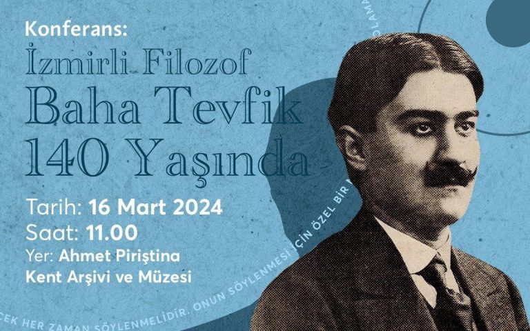 İzmirli filozof Baha Tevfik APİKAM’da anılacak