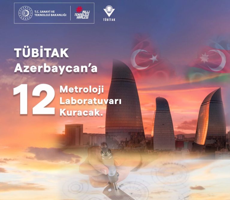 TÜBİTAK Azerbaycan’a 12 metroloji laboratuvarı kuracak