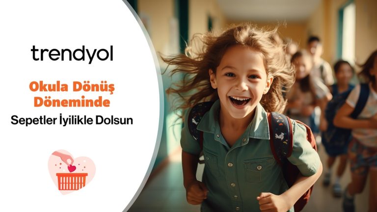 Trendyol’dan çocuk ve gençler için STK’larla dayanışma çağrısı