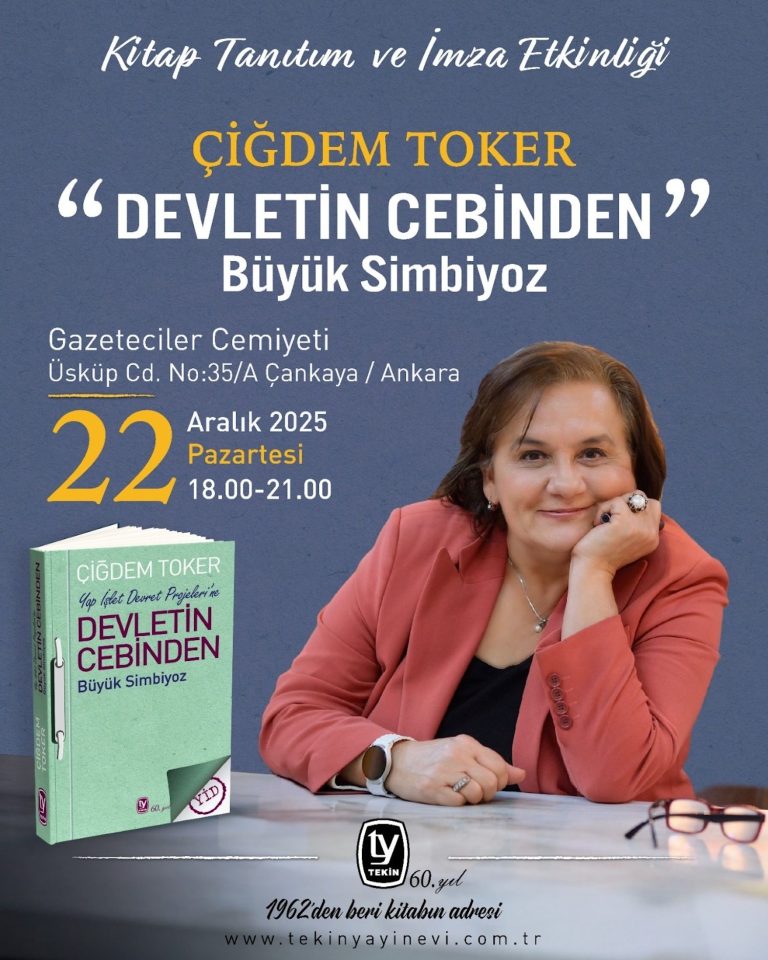 Çiğdem TOKER’in yeni kitabı “Devletin Cebinden-Büyük Simbiyoz” okurlarıyla buluşacak